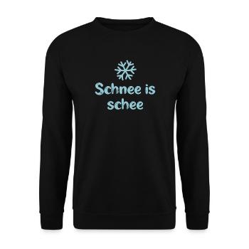 Schnee is schee bayrisch Alpen cool Sprüche Winter - Unisex Pullover - Schwarz - Vorne - Alina (178cm) & Michal (187cm)