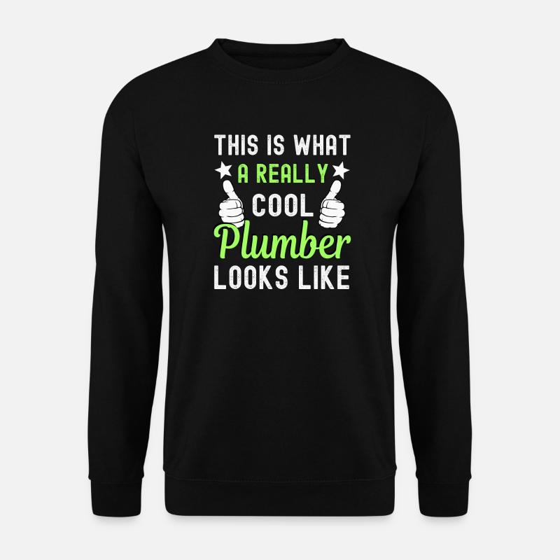 Plumber - Unisex Sweatshirt - black