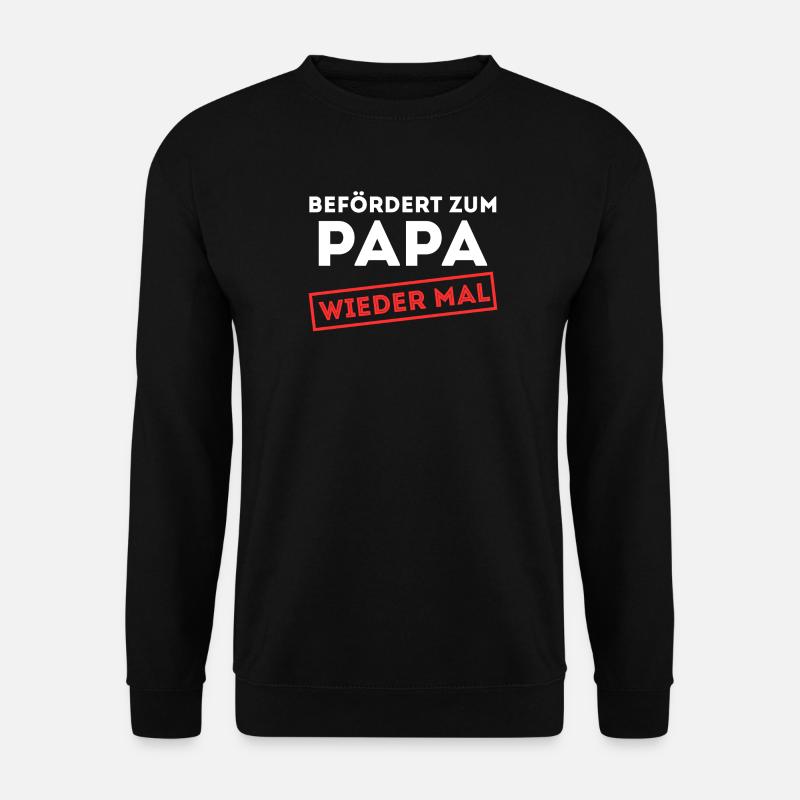 Schwanger Familie Eltern Statement Babyglück Papa - Unisex Pullover - Schwarz