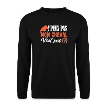 J'peux pas Mon cheval veut pas - poney - cavaliére - Sweat-shirt Unisexe - noir - Devant - Alina (178cm) & Michal (187cm)