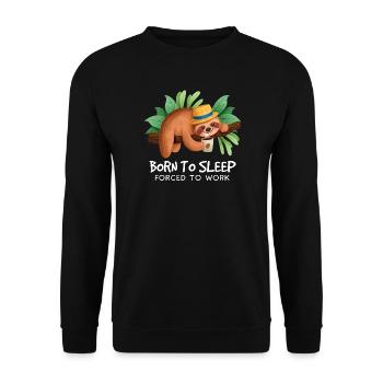 Sleeper on a branch: Born to sleep - Unisex Sweatshirt - black - Front - Alina (178cm) & Michal (187cm)