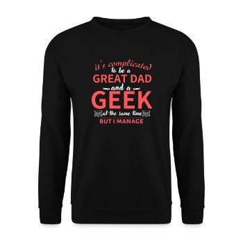 Dad Geek: Great Dad and Geek Tee - Unisex Pullover - Schwarz - Vorne - Alina (178cm) & Michal (187cm)
