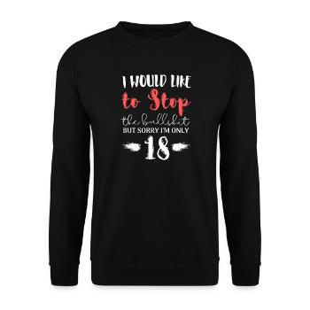 I’d Like to Stop the Bullshit 18 - Unisex Sweatshirt - black - Front - Alina (178cm) & Michal (187cm)