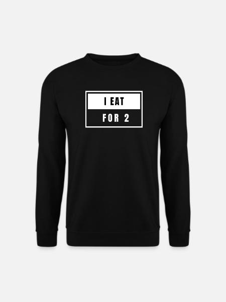Ich esse für 2 — Schwangerschaftshumor - Unisex Pullover - Schwarz