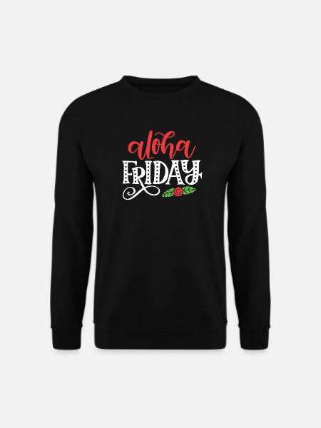 Aloha Vendredi - Sweat-shirt Unisexe - noir