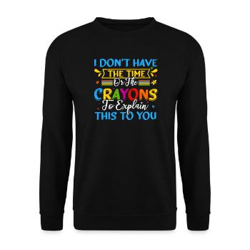 Ich habe weder die Zeit noch die Buntstifte - Unisex Pullover - Schwarz - Vorne - Alina (178cm) & Michal (187cm)