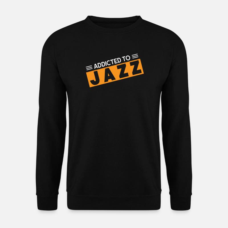 Süchtig nach Jazz - Unisex Pullover - Schwarz