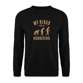 Anthropologist My blood type is Neanderthal - Unisex Sweatshirt - black - Front - Alina (178cm) & Michal (187cm)