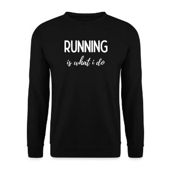 Laufen ist das, was ich tue - Unisex Pullover - Schwarz - Vorne - Alina (178cm) & Michal (187cm)