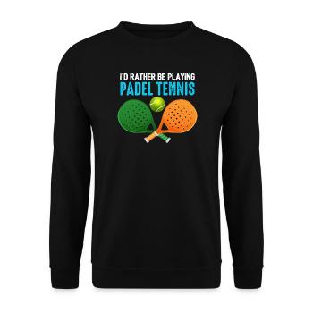 Padel Id Rather Be Playing Padel Tennis - Unisex Sweatshirt - black - Front - Alina (178cm) & Michal (187cm)