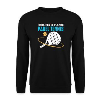 Padel Id Rather Be Playing Padel Tennis - Unisex Sweatshirt - black - Front - Alina (178cm) & Michal (187cm)
