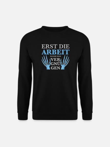 Erst die Arbeit, Zeichnung Hand, lustiger Spruch - Unisex Pullover - Schwarz