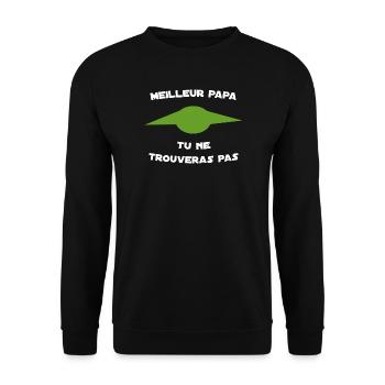 Meilleur Papa Tu Ne Trouveras Pas - Sweat-shirt Unisexe - noir - Devant - Alina (178cm) & Michal (187cm)