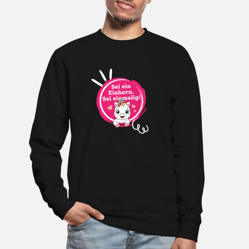 Sei ein Einhorn, Sei Einmalig! Unisex Pullover