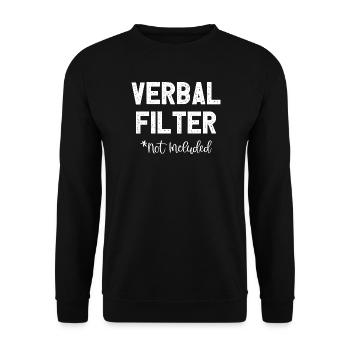 Verbal Filter Not Included I Fun Lustiges - Unisex Pullover - Schwarz - Vorne - Alina (178cm) & Michal (187cm)