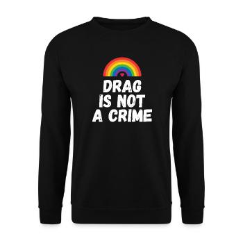 Drag ist kein Verbrechen - Unisex Pullover - Schwarz - Vorne - Alina (178cm) & Michal (187cm)