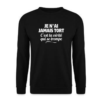 avoir raison, vérité, j'ai toujours raison - Sweat-shirt Unisexe - noir - Devant - Alina (178cm) & Michal (187cm)
