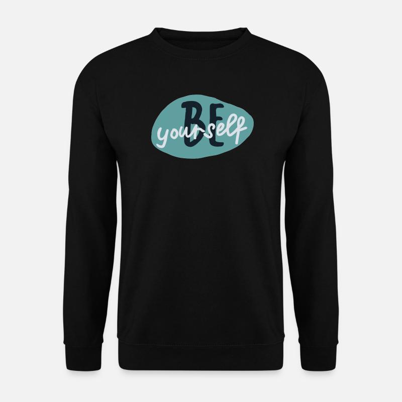 Sei du selbst - Unisex Pullover - Schwarz