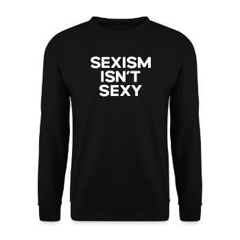 Sexismus ist nicht sexy - Unisex Pullover - Schwarz - Vorne - Alina (178cm) & Michal (187cm)