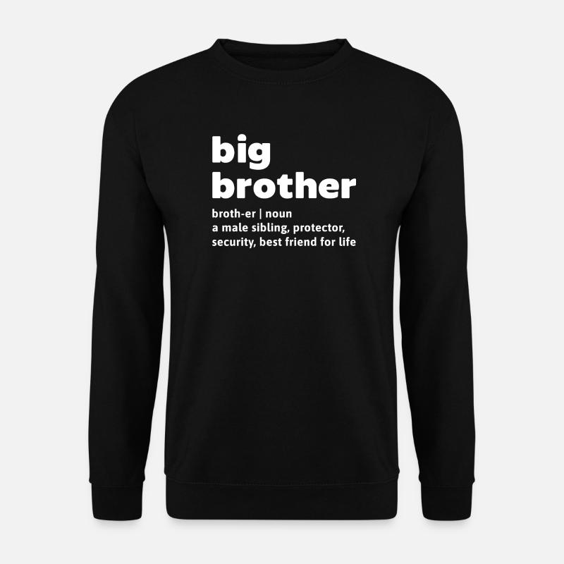 Großer Bruder Geschwister Bruderherz Statement - Unisex Pullover - Schwarz