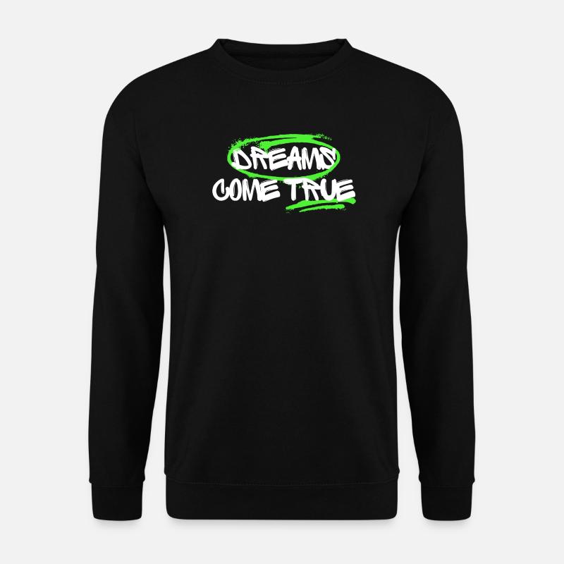 Inspirierendes Graffiti mit Traum-Motiv - Unisex Pullover - Schwarz