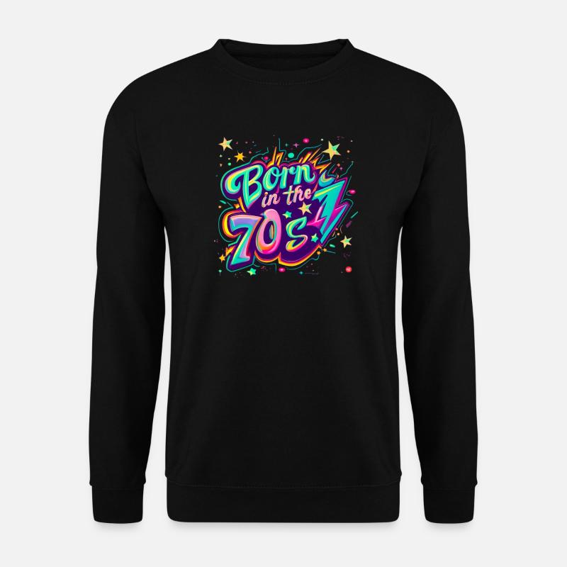 Born in the 70s - Unisex Pullover - Schwarz