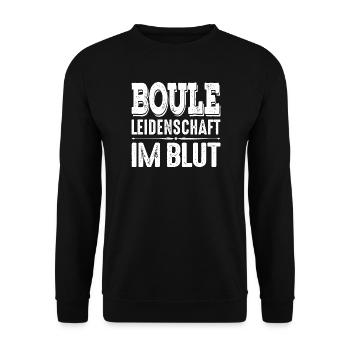 Boule Leidenschaft im Blut Spruch für Bouler - Unisex Pullover - Schwarz - Vorne - Alina (178cm) & Michal (187cm)