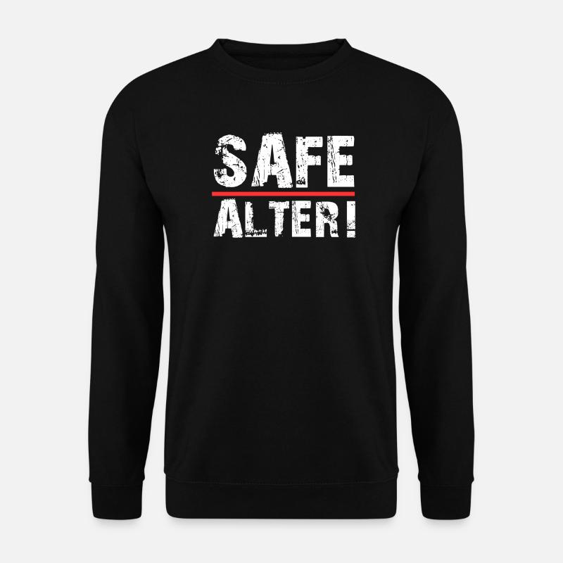 Safe Alter  - Unisex Pullover - Schwarz