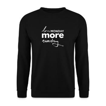 less monday more sunday weniger montag meht - Unisex Pullover - Schwarz - Vorne - Alina (178cm) & Michal (187cm)