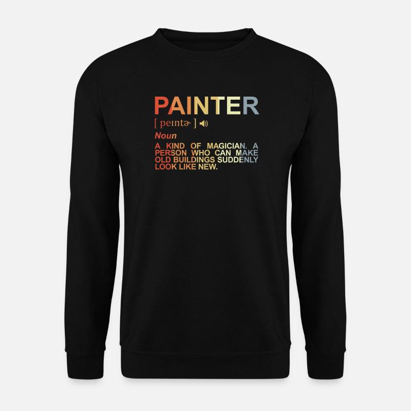Term painter varnisher - Unisex Sweatshirt - black
