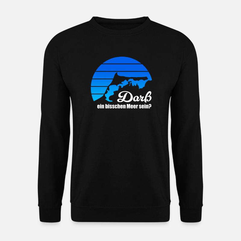 Darß ein bisschen Meer sein? Ostsee Fischland blau - Unisex Pullover - Schwarz