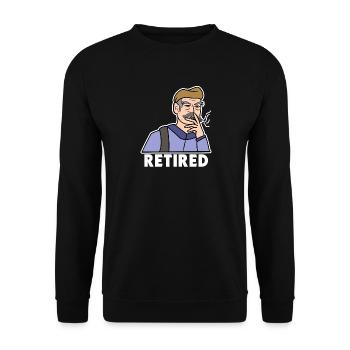 Senior Spruch Pensionist Ruhestand Pensionierung - Unisex Pullover - Schwarz - Vorne - Alina (178cm) & Michal (187cm)