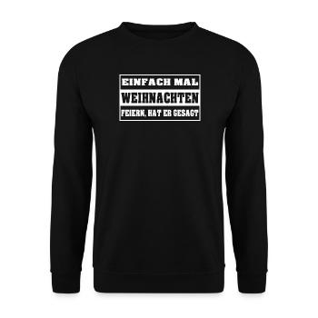 Einfach mal was Schönes machen | Weihnachten - Unisex Pullover - Schwarz - Vorne - Alina (178cm) & Michal (187cm)