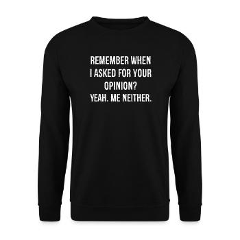 rappelez-vous quand je vous ai demandé votre avis chemise drôle - Sweat-shirt Unisexe - noir - Devant - Alina (178cm) & Michal (187cm)