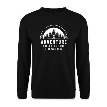 Lustige Natur und Natur Zitat Abenteuer namens - Unisex Pullover - Schwarz - Vorne - Alina (178cm) & Michal (187cm)