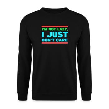 I don't care chill statement attitude indifferent - Unisex Sweatshirt - black - Front - Alina (178cm) & Michal (187cm)