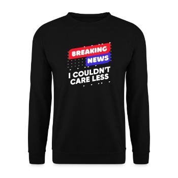 Anyway, cool saying, I don't care about attitude, relax - Unisex Sweatshirt - black - Front - Alina (178cm) & Michal (187cm)