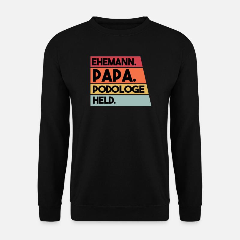 Ehemann Papa Podologe Held - Unisex Pullover - Schwarz