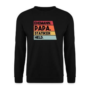 Ehemann Papa Statiker Held - Unisex Pullover - Schwarz - Vorne - Alina (178cm) & Michal (187cm)
