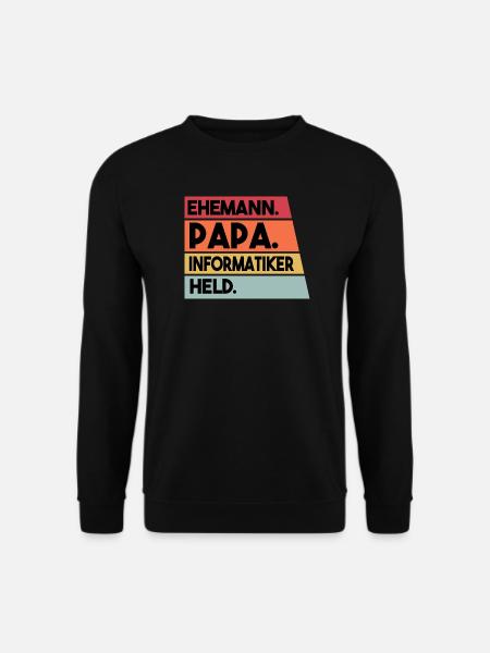 Ehemann Papa Beruf Informatiker Held - Unisex Pullover - Schwarz