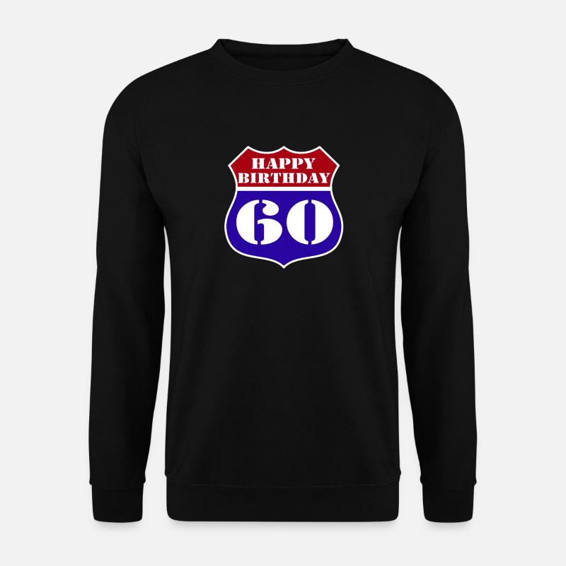 60.Geburtstag , US Happy Birthday 60 (25) - Unisex Pullover - Schwarz
