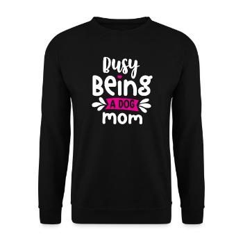 Busy Being a Dog Mom - Unisex Sweatshirt - black - Front - Alina (178cm) & Michal (187cm)
