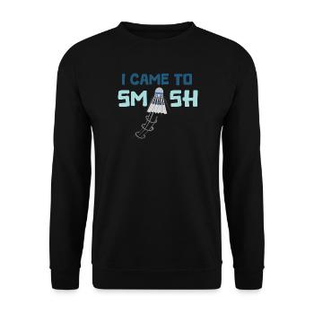 I came to smash - Unisex Sweatshirt - black - Front - Alina (178cm) & Michal (187cm)