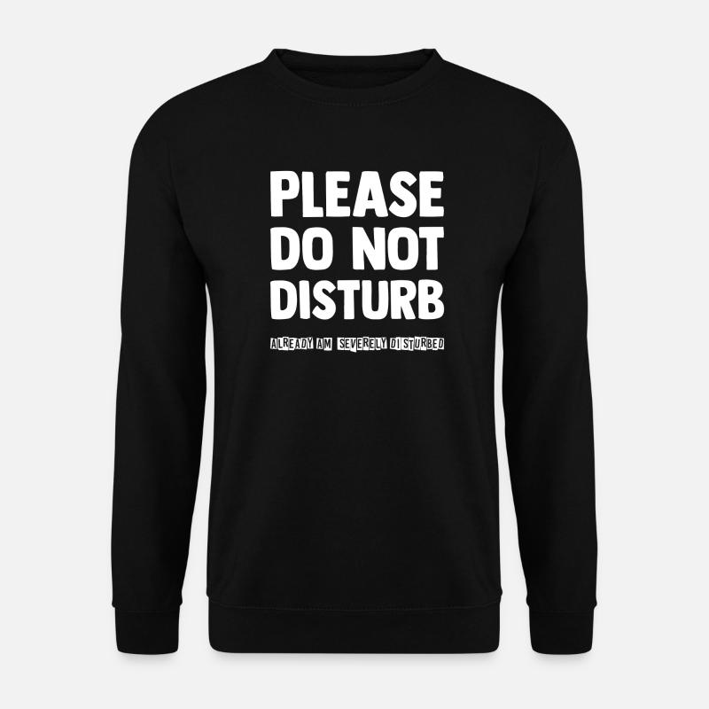 Please do not disturb - Unisex Pullover - Schwarz