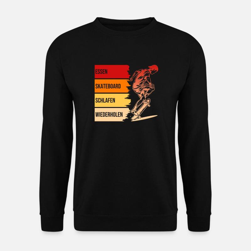 Essen, Skateboard, Schlafen, Wiederholen - Unisex Pullover - Schwarz