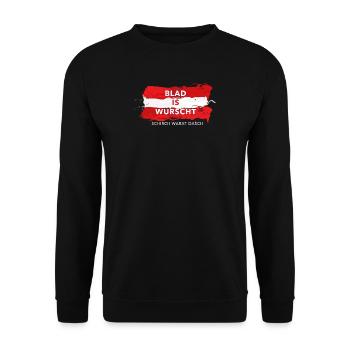 blad is wurscht schirch warad oasch österreich - Unisex Pullover - Schwarz - Vorne - Alina (178cm) & Michal (187cm)