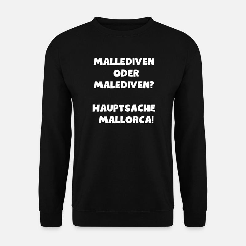 The main thing is Mallorca - Unisex Sweatshirt - black