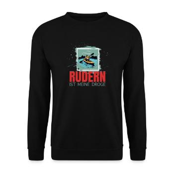 Rudern ist meine Droge - Unisex Pullover - Schwarz - Vorne - Alina (178cm) & Michal (187cm)