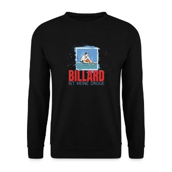 Billard ist meine Droge - Unisex Pullover - Schwarz - Vorne - Alina (178cm) & Michal (187cm)