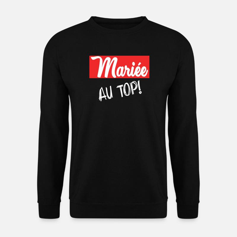 JUST MARRIED. EVJF. SAINT VALENTIN. COUPLE - Sweat-shirt Unisexe - noir